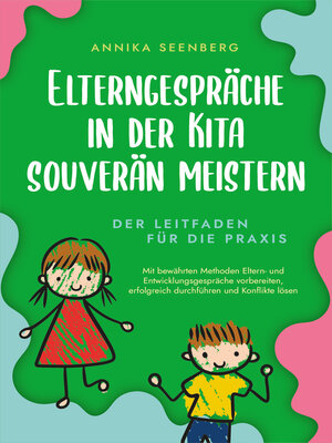 cover image of Elterngespräche in der Kita souverän meistern--Der Leitfaden für die Praxis